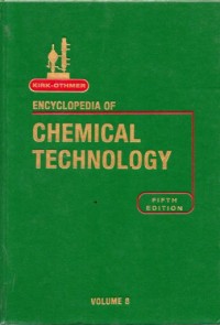 Encyclopedia Of Chemical technology Vol 8