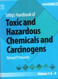 Sitting's Handbook of Toxic and Hazardous Chemicals and Carcinogens vol 1
